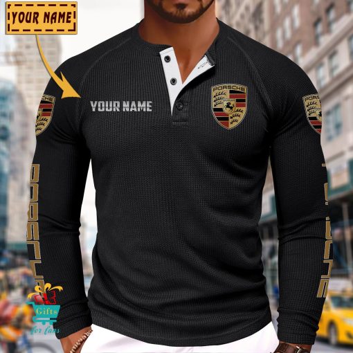 Porsche Custom Name New Edition Henley Long Sleeve Shirt